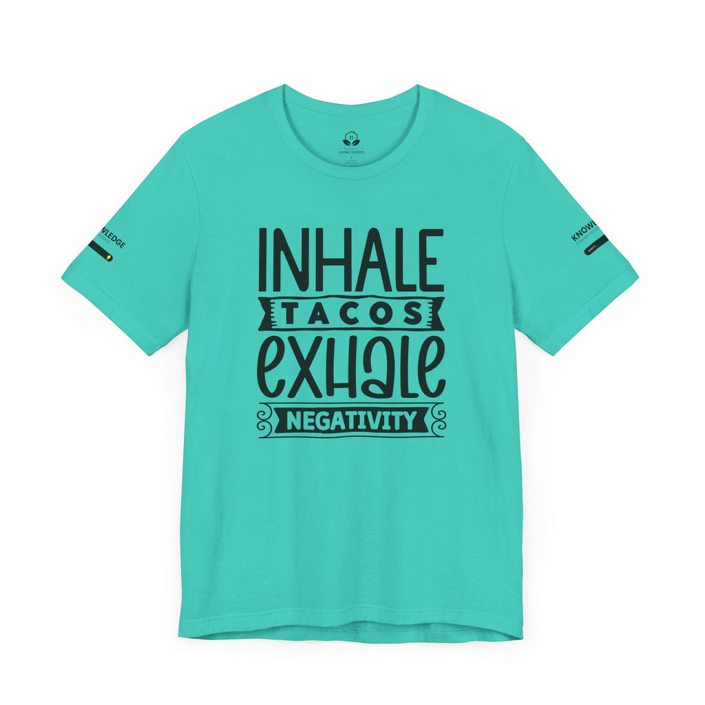 Unisex Jersey Tee with 'Inhale Tacos Exhale Negativity' Quote - Perfect for Everyday Wear