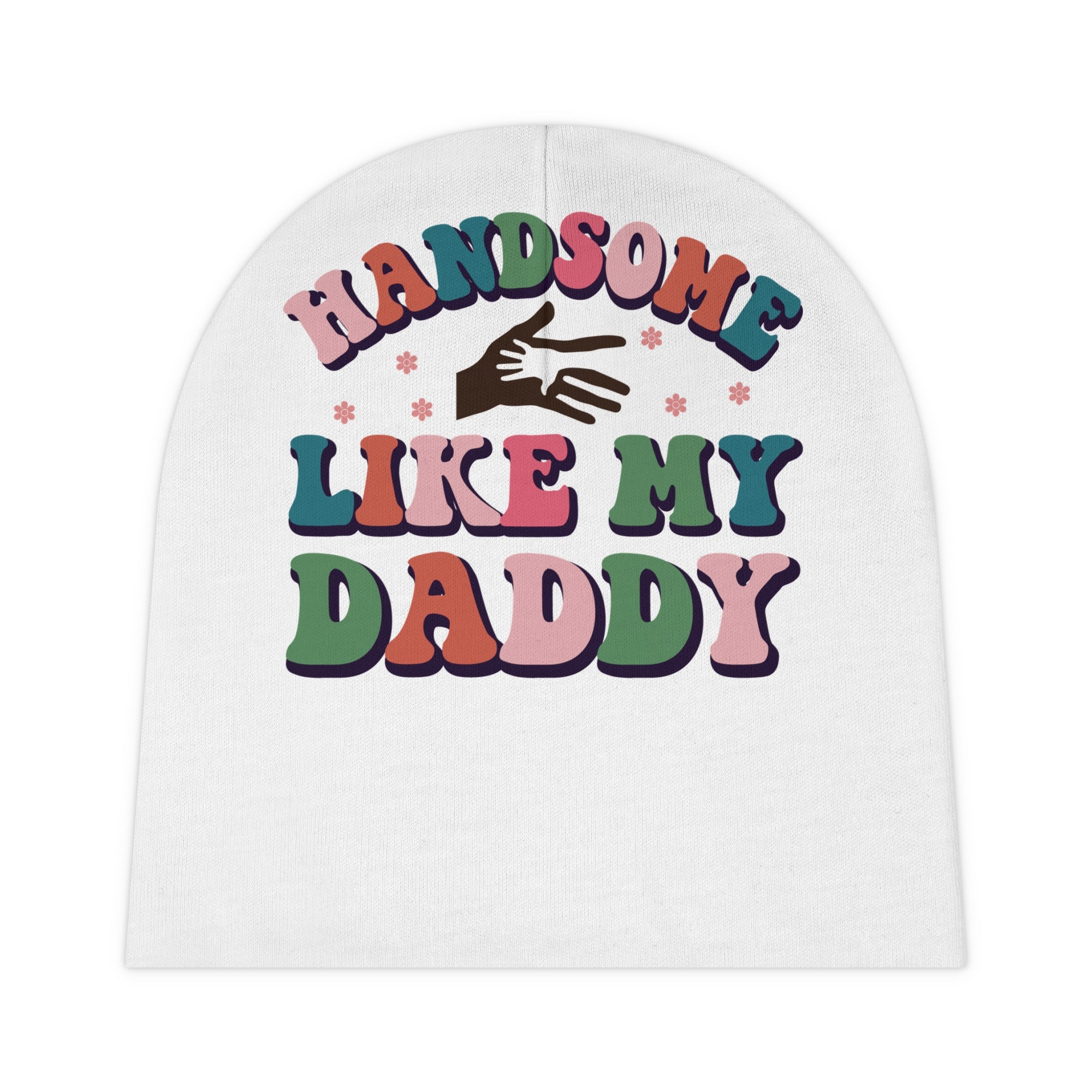 Cute Baby Beanie - "Handsome Like My Daddy" Design with Hearts & Wings