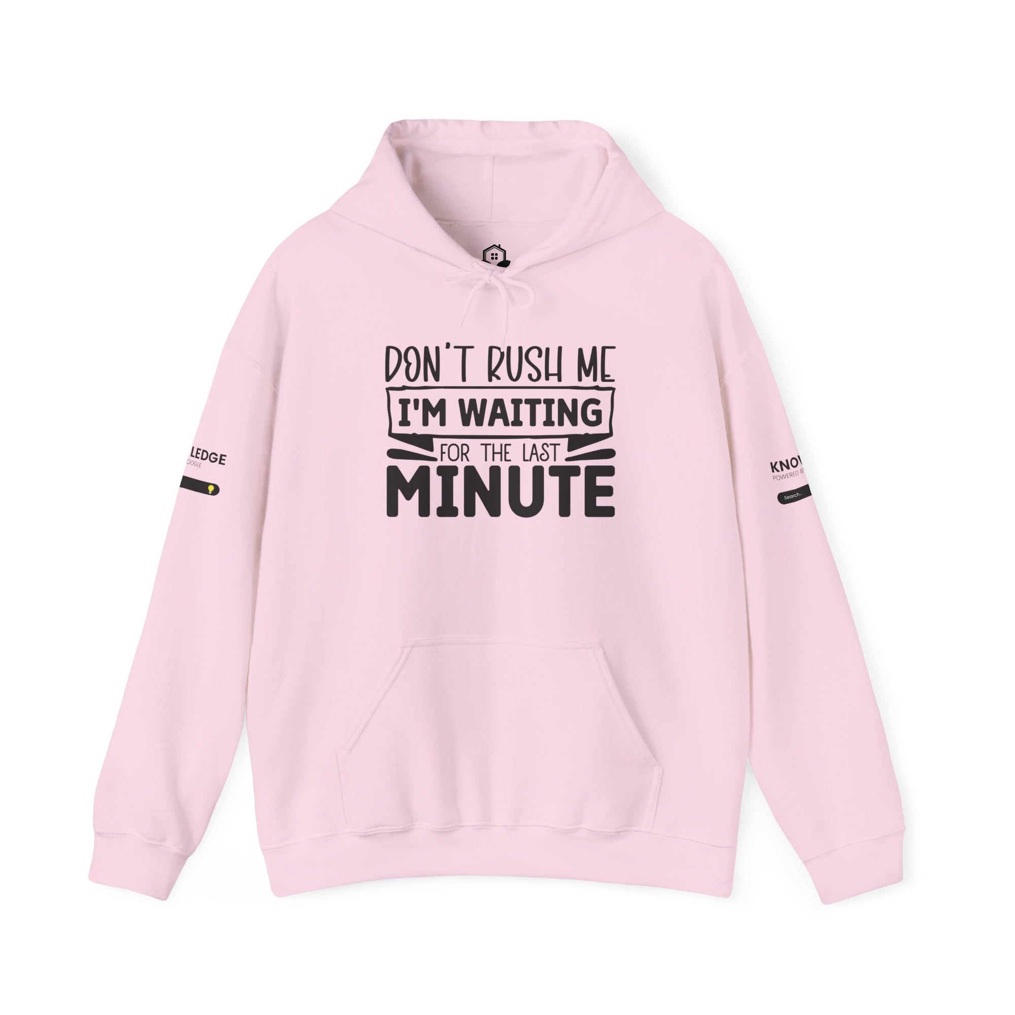Don't Rush Me Hoodie - Unisex Heavy Blend Sweatshirt