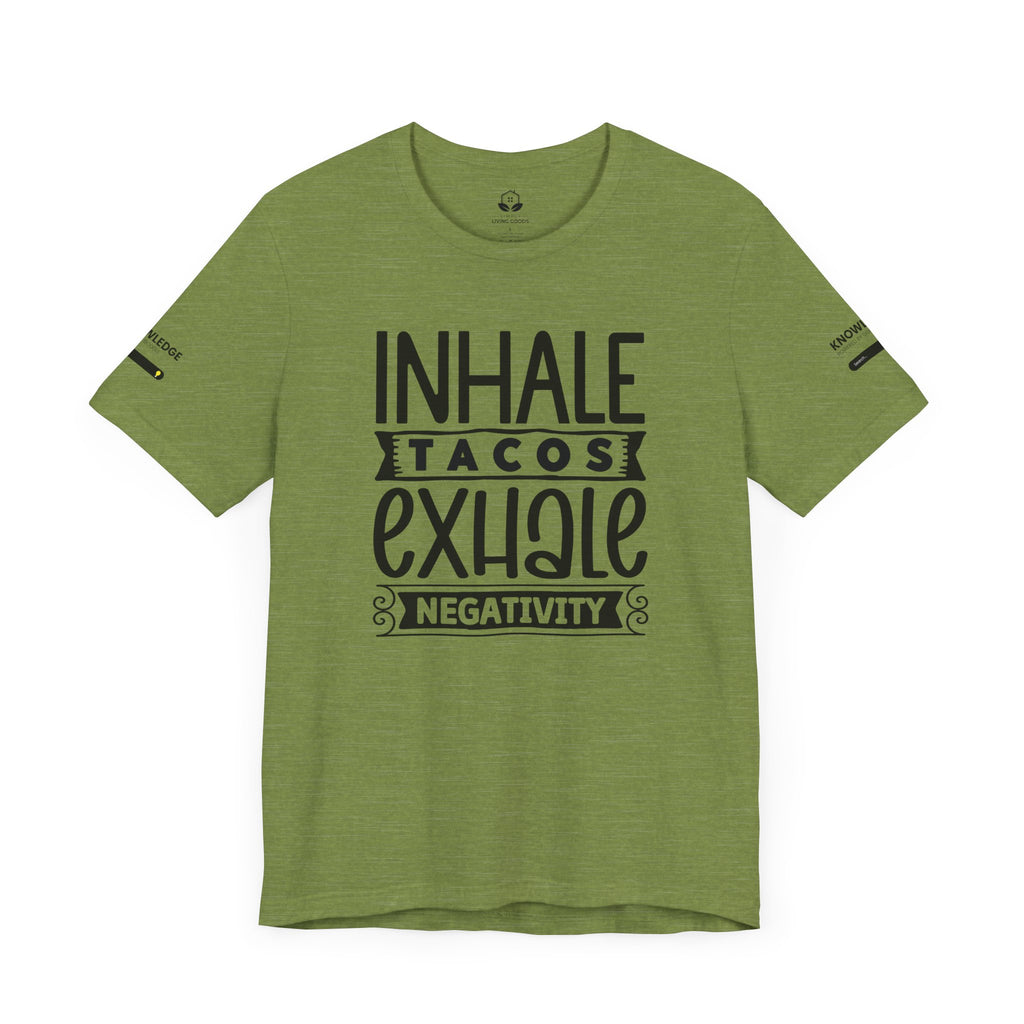 Unisex Jersey Tee with 'Inhale Tacos Exhale Negativity' Quote - Perfect for Everyday Wear